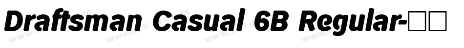 Draftsman Casual 6B Regular字体转换